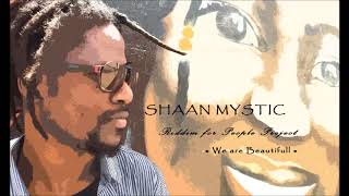 REGGAE DANCE HALL MIX NEW ROOTS Shaan Mystic Riddim for People Project We are Beautifull