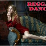 The Besr Reggae Dance – Reggae dancehall Poplular Song – Top Hot Reggae Dance 2018
