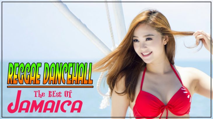 The Best Reggae Dance Collection – New Reggae Dancehall 2018 – Top 50 Reggae Dance Song Of Jamaica