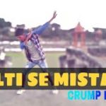 GALTI SE MISTAKE || CRUMP DANCE || dubstep mix song || Choreography by Rohit Nayak || ROCK NAYAK