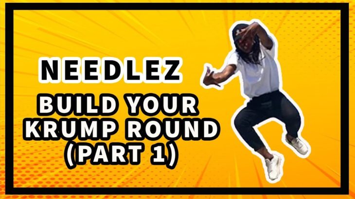 Needlez X Dance Mantra | Krump Tutorial | How to Build Your Krump Round  | Dance Mantra Academy 1