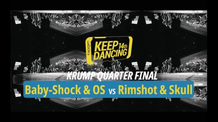 V & AMOCKER vs Rimshot & Skull / Quarter Final of Krump Side / Keep dancing vol.14 Newschool