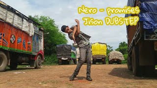 Dubstep dance / Nero – promises (Skrillex Remix) jison | DUBSTEP |
