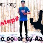 #Dubstep dance # permanent song-spag heddy/hip hop/ Cover by Aahash