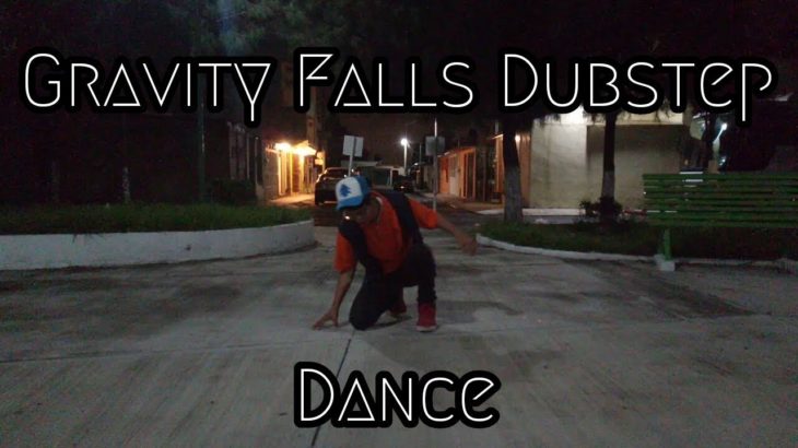 Gravity Falls OVA dubstep remix | Dubstep dance | Gravity Oz