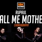 Call Me Mother – RuPaul | Vogue Choreography
