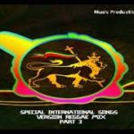 Special International Songs [ Version Reggae Mix ] – Part 3