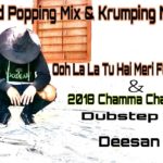 Bollywood Popping Mix & Krumping Mix Dance Additional Song | Ooh La La | Chamma Chamma Song Dance