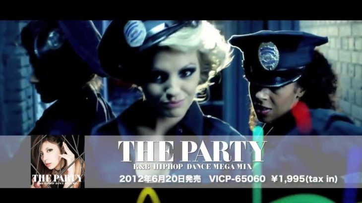 MIX CD 『ザ・パーリー / THE PARTY-R&B/HIPHOP/DANCE MEGA MIX-』 DJ RIE （PV ver.）