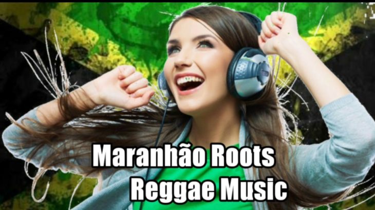 Maranhão Roots Reggae Music – The Best Of Reggae [ É Só Recordações ]
