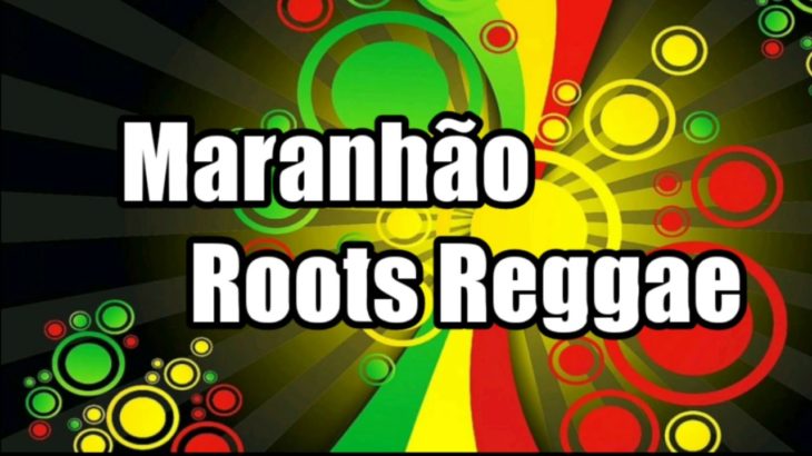 Maranhão Roots Reggae _ O Melhor do Reggae do Maranhão