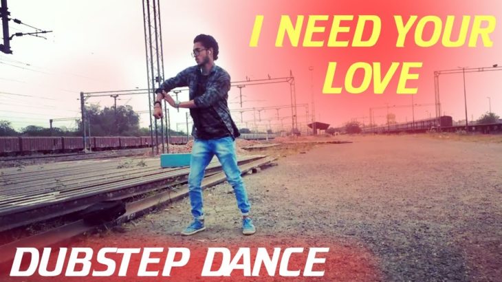 ANIMATION | FREESTYLE DANCE | NEED YOUR LOVE DUBSTEP | FT – BEATKILLER AKKI