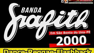 BANDA GRAFITH EM SÃO BENTO DO UNA PE 2000 DANCE REGGAE FLASHBACK
