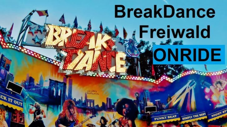 Break Dance – Freiwald [4] – Stadtfest Dresden 2018 (Onride)