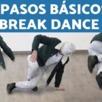 Break dance PASOS BÁSICOS – Como APRENDER BREAK DANCE paso a paso