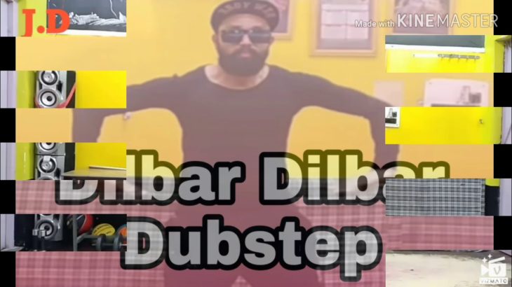Dilbar Dilbar Dubstep//DANCE ( please like and subscribe)