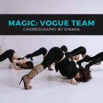 MAGIC: VOGUE TEAM | choreo by DINARA