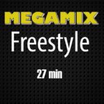 MEGA Remix (3) – Electro Freestyle break dance (27 min)