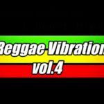 Reggae Vibration Vol.4 – The Best Of Reggae _ 100% Pedras