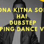 Sona kitna sona hai Dubstep Remix|Popping Dance Choreography|Dipanshu|Dancing_staan |Rishi Raj