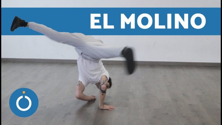 Técnicas del Break Dance – EL MOLINO paso a paso