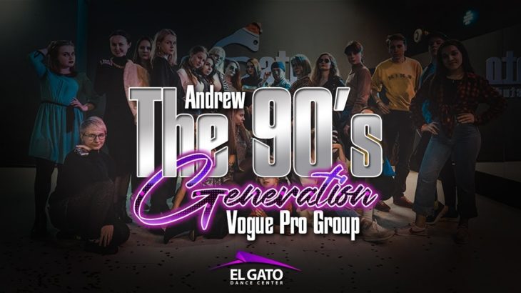The 90’s Generation | Vogue Pro Group | Andrew