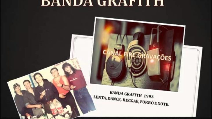 Banda Grafith 1993 – Lenta, Dance, Reggae, Forró e Xote