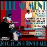 Bebop Dance Event &  Jazz Live – BLUE MOMENT Vol.7  2016/10/28