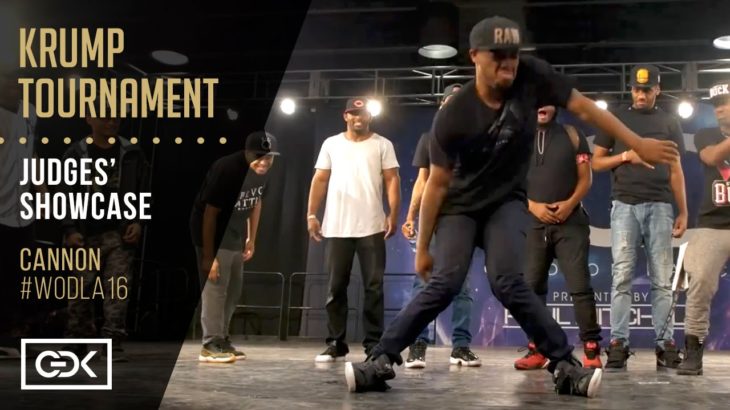 CANNON | Krump Tournament Judges’ Showcase | World of Dance Los Angeles 2016 | #WODLA16