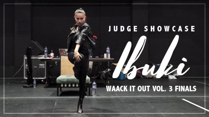 Ibuki (JPN) | Judge Showcase | Waack It Out Vol. 3 Finals | RPProds
