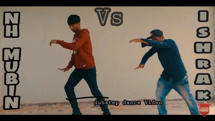 🍁NH Mubin  Vs IsHrAk🔗 || dubstep dance Video – 2k19 || Bangladesh || NH Mubin
