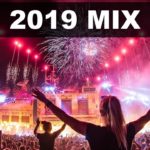 New Year Mix 2019 – Best of EDM Party Electro House & Festival Music