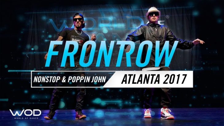 Nonstop & Poppin John | FrontRow | World of Dance Atlanta 2017 | #WODATL17