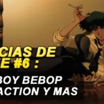 Noticias de Anime #6 :  NTR: Netsuzou Trap /  Cowboy Bebop / Dance with Devils: Fortuna