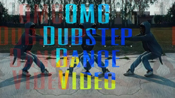 OMG || Oh my god || dubstep dance ||  Hruzon