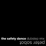 Safety Dance Dubstep Remix