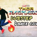 Thor Ragnarok – Dubstep – Dance cover