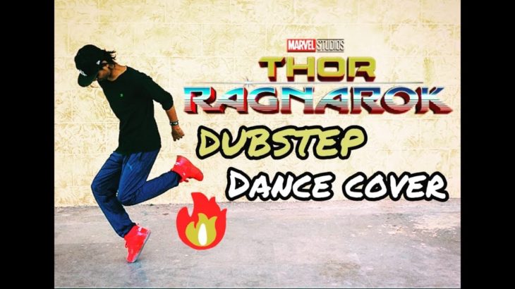 Thor Ragnarok – Dubstep – Dance cover