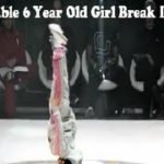 Unbelievable 6 Year Old Girl Break Dancing