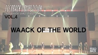WAACK OF THE WORLD | FEEDBACK COMPETITION VOL.4 | FEEDBACK4UR
