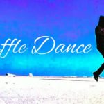 【We’ll Be Coming Back】シャッフルダンス/Shuffle Dance