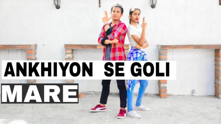 Ankhiyon se goli mare song dance videos|Dainykrump|choreography by