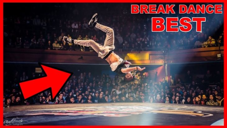 BREAK DANCE COMPILATION 2018!! BEST MOMENTS 🔥🔥  #2