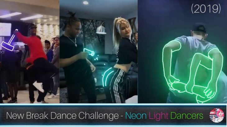 Break Dance Challenge, 💡 Neon Light Dancers 2019 👉 Neon Dance