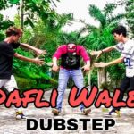 Dafli Wale ||
Dubstep Dance| Dhanbad