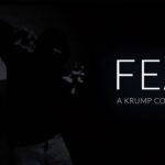 FEAR – A Krump Concept Video ft. Girl Braze & Crooked District
