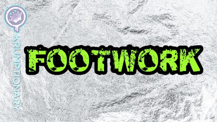 Footwork (Krumptionary) by KRUMP KINGS / Krump Tutorial