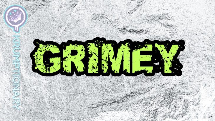 Grimey (Krumptionary) by KRUMP KINGS / Krump Tutorial
