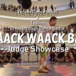 Verxus Dance Skool X Tealive Breakthrough Dance Battle WAACK WAACK BAO Judge Showcase