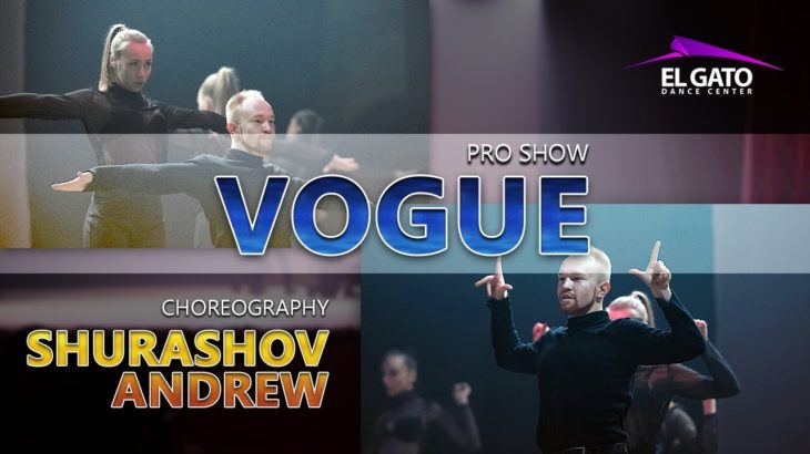 Vogue | Pro Show | Andrew Shurashov